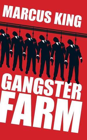 Gangster Farm de Marcus King