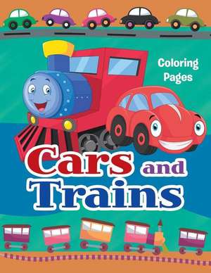 Cars and Trains Coloring Pages de Megan Bradford