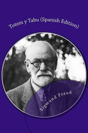 Totem y Tabu de Sigmund Freud