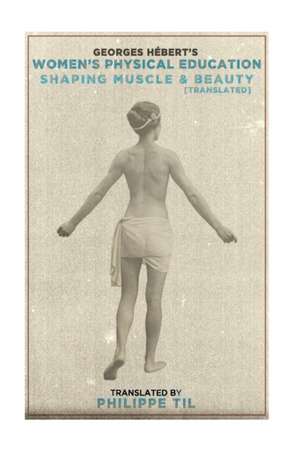 Women's Physical Education de Georges Hebert