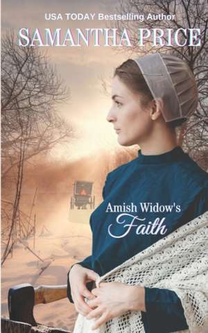 Amish Widow's Faith de Samantha Price