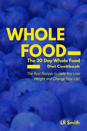 Whole Food de Lr Smith