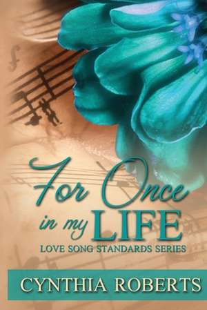 For Once in My Life de Cynthia Roberts