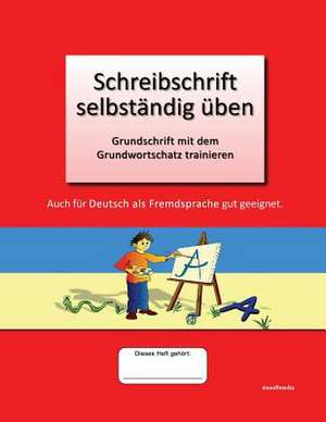 Schreibschrift Selbstandig Uben de Jurgen Farber