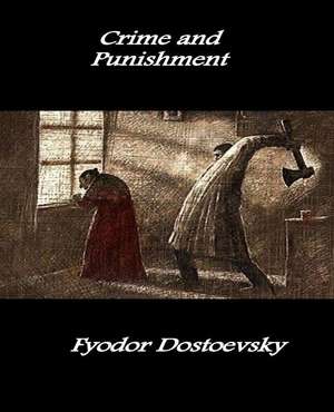 Crime and Punishment de Fyodor M. Dostoevsky