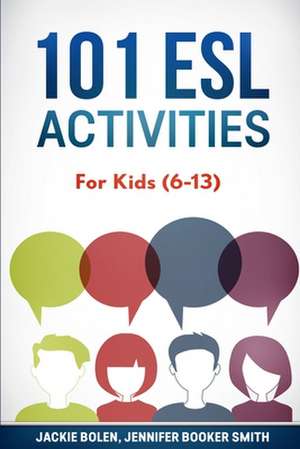 101 ESL Activities de Jackie Bolen