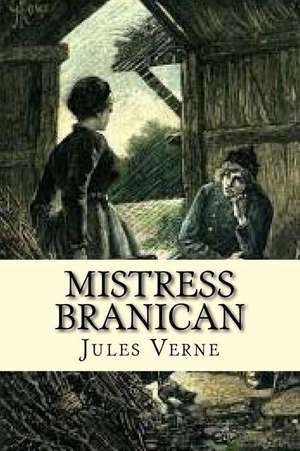 Mistress Branican de Verne, M. Jules