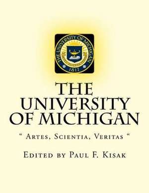 The University of Michigan de Edited by Paul F. Kisak