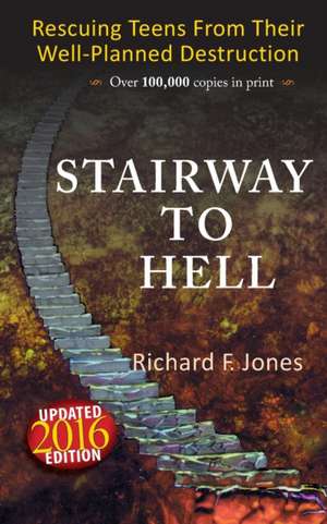 Stairway to Hell de Richard F. Jones