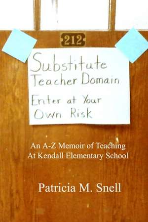 Substitute Teacher Domain de Patricia M. Snell