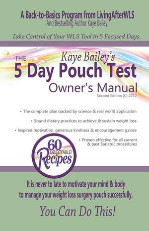 The 5 Day Pouch Test Owner's Manual de Bailey, Kaye