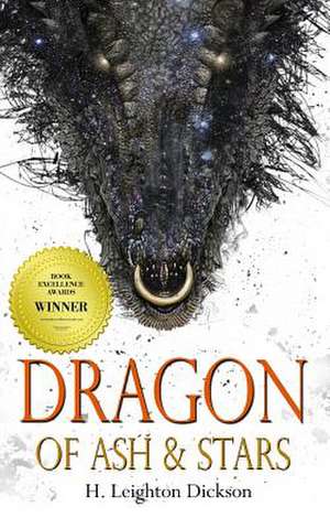 Dragon of Ash & Stars de H. Leighton Dickson