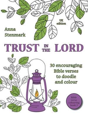 Trust in the Lord de Anna Stenmark