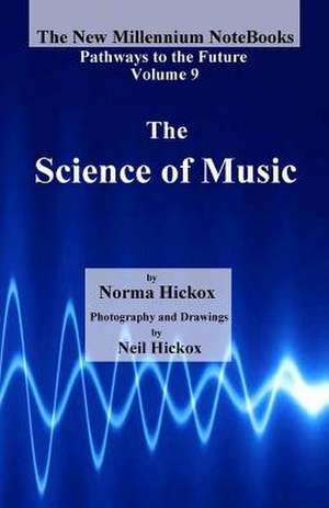 The Science of Music de Norma Hickox