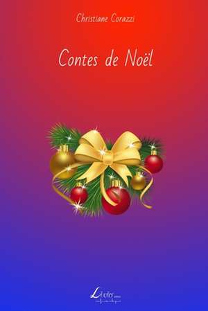 Contes de Noel de Christiane Corazzi