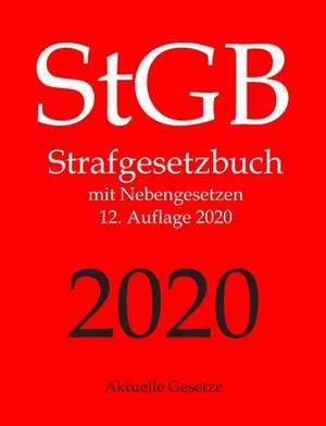 Stgb, Strafgesetzbuch, Aktuelle Gesetze de Aktuelle Gesetze