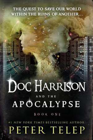 Doc Harrison and the Apocalypse de Peter Telep