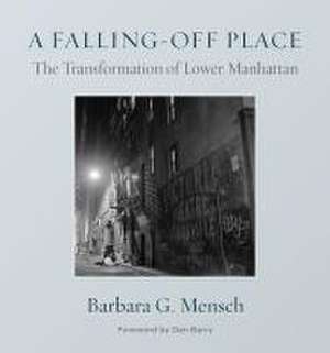 A Falling-Off Place de Barbara G Mensch