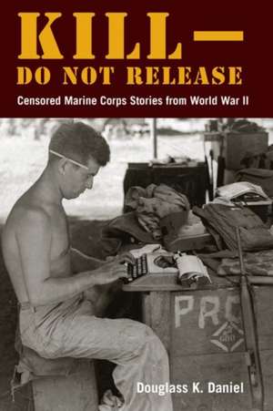 Kill-Do Not Release de Douglass K Daniel