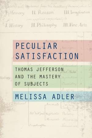 Peculiar Satisfaction de Melissa Adler
