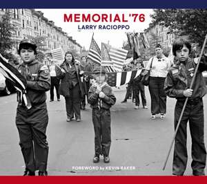 Memorial '76 de Larry Racioppo