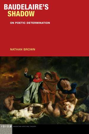 Baudelaire's Shadow de Nathan Brown