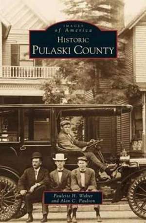 Historic Pulaski County de Paulette Walter