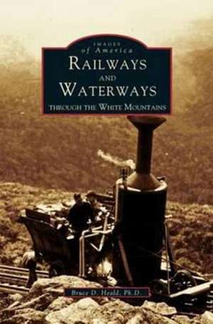 Railways and Waterways de Bruce D. Heald