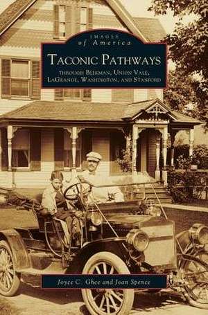 Taconic Pathways de Joyce C. Ghee