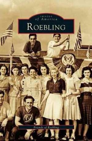 Roebling de Freinds of Roebling