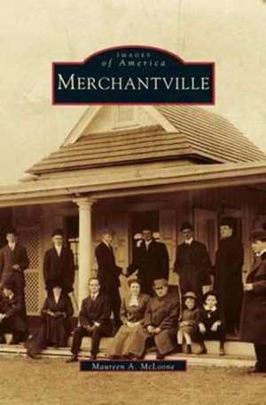 Merchantville de Maureen A. McLoone