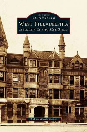 West Philadelphia de Robert Morris Skaler