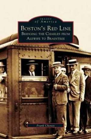 Boston's Red Line de Frank Cheney