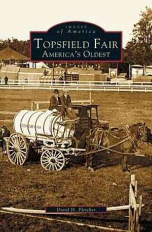 Topsfield Fair de David H. Fletcher