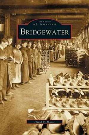 Bridgewater de David R. Moore