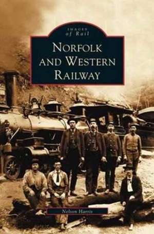 Norfolk and Western Railway de Nelson Harris