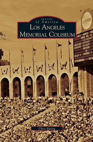 Los Angeles Memorial Coliseum de Chris Epting