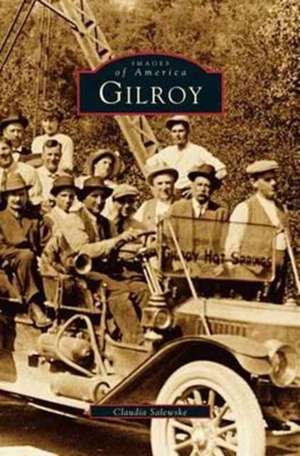 Gilroy de Clawdia Salewske