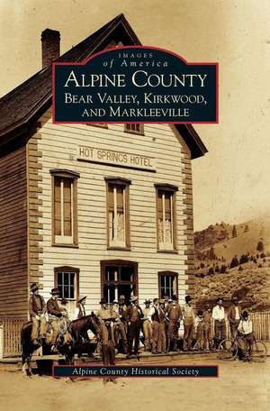 Alpine County de Alpine County Historical Society