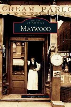 Maywood de Douglas Deuchler