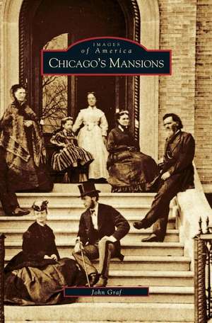 Chicago's Mansions de John Graf