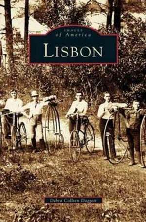 Lisbon de Debra Colleen Daggett