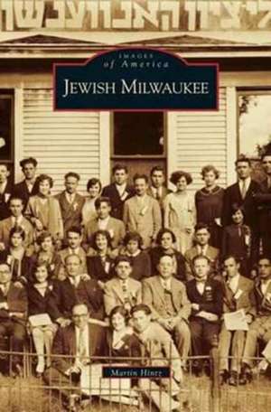 Jewish Milwaukee de Martin Hintz