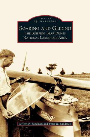 Soaring and Gliding de Jeffery P. Sandman