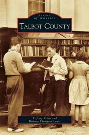 Talbot County de R. Jerry Keiser