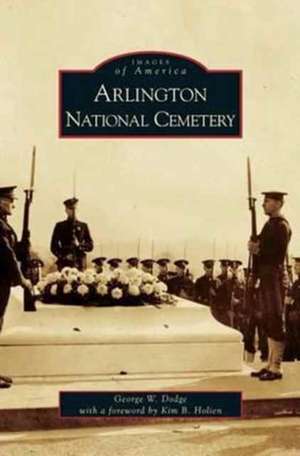 Arlington National Cemetery de George W. Dodge