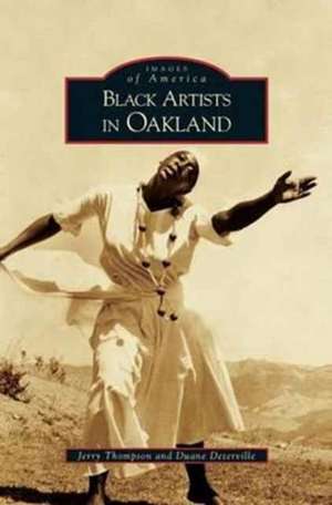 Black Artists in Oakland de Duane Deterville