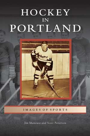 Hockey in Portland de Jim Mancuso