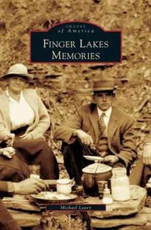 Finger Lakes Memories de Micheal Leavy