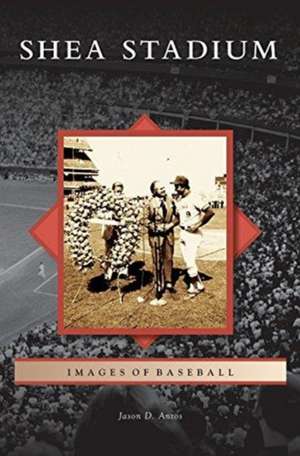 Shea Stadium de Jason D. Antos